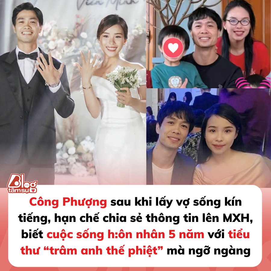 Cuộc sống hôn nhân của Công Phượng và vợ tiểu thư nhà ‘trâm anh thế phiệt’ sau 5 năm