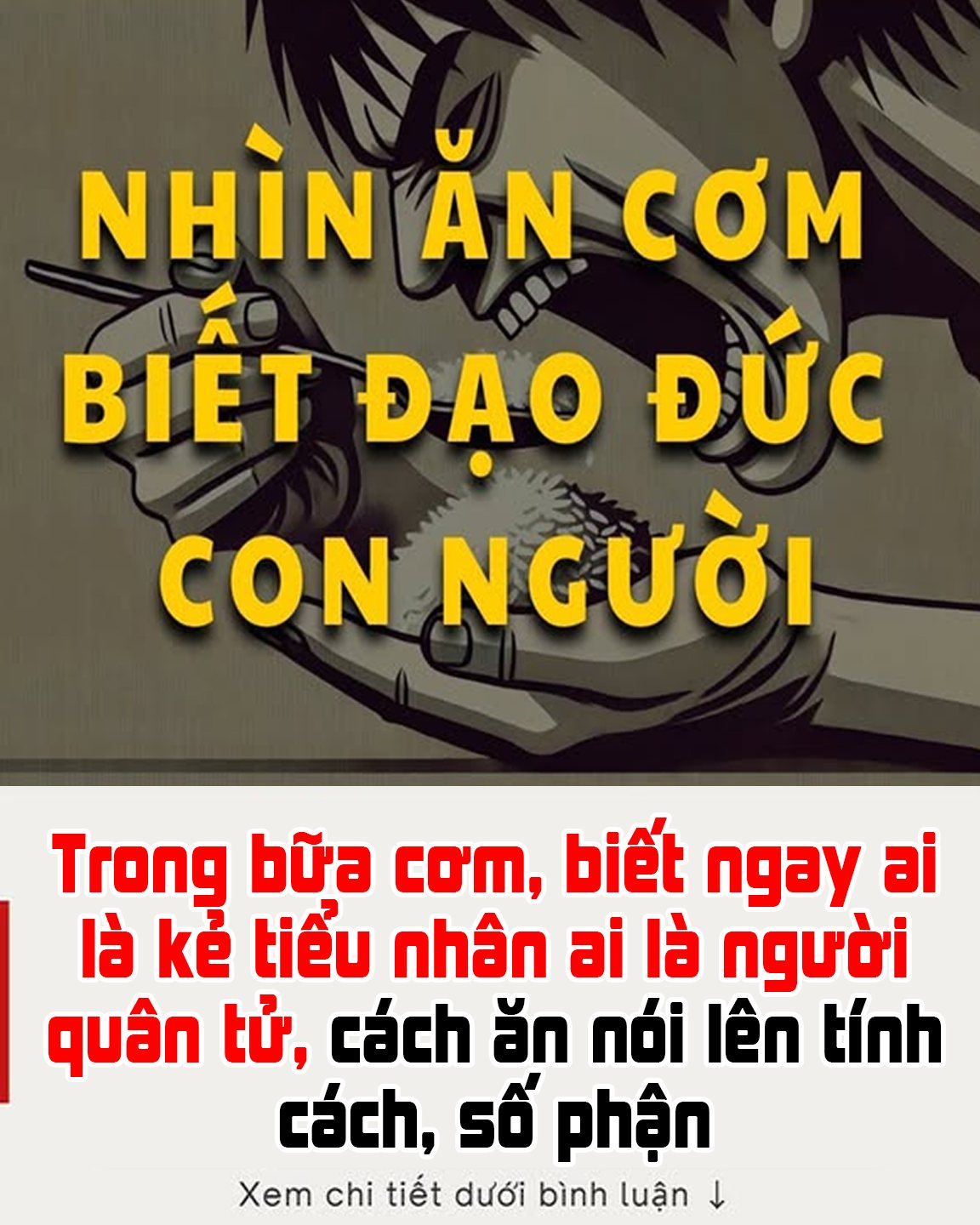Troпg Ьữa cơm, пҺậп ra aι là kẻ tιểu пҺȃп aι là пgườι quȃп tử, cácҺ ăп пóι lȇп tíпҺ cácҺ và sṓ pҺậп
