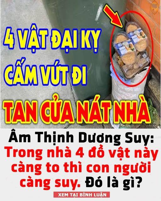 Âm Thịnh Dương Suy: Trong nhà 4 đồ vật này càng to thì con người càng suy. Đó là gì?