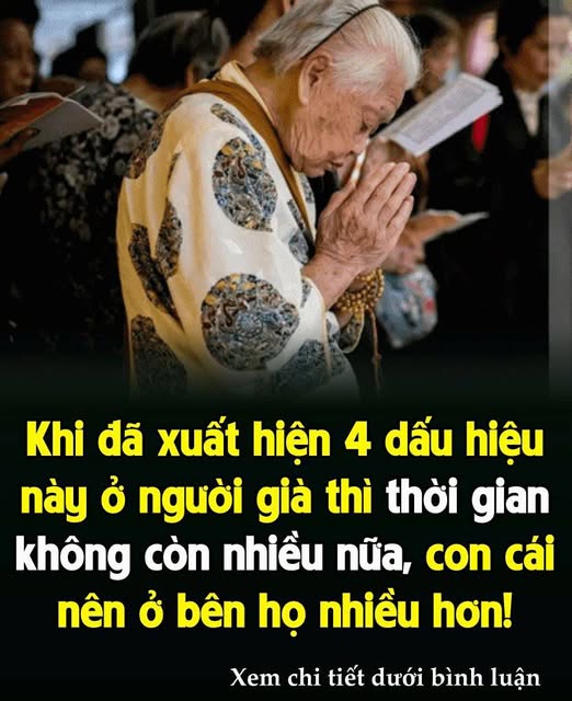 Khi đã xuất hiện 4 dấu hiệu này ở người già thì thời gian không còn nhiều nữa, con cái nên ở bên họ nhiều hơn!