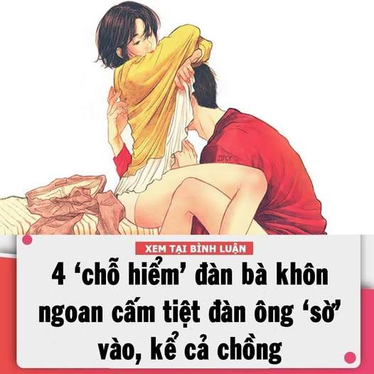 4 ‘chỗ h i ể m’ đàn bà kh ô n ngoan cấm tiệt đàn ông ‘sờ’ vào, kể cả chồng
