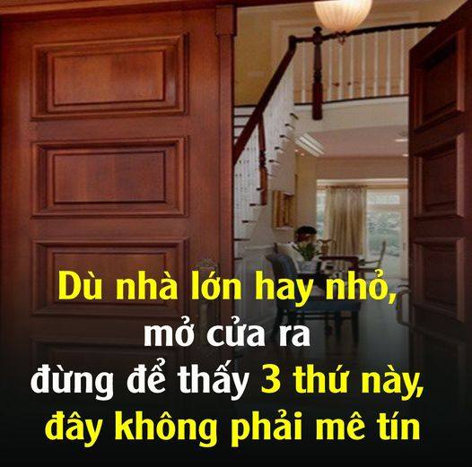 Dù nhà lớn hay nhỏ, mở cửa ra đừng để thấy 3 thứ пàყ, đây không phải mê tín