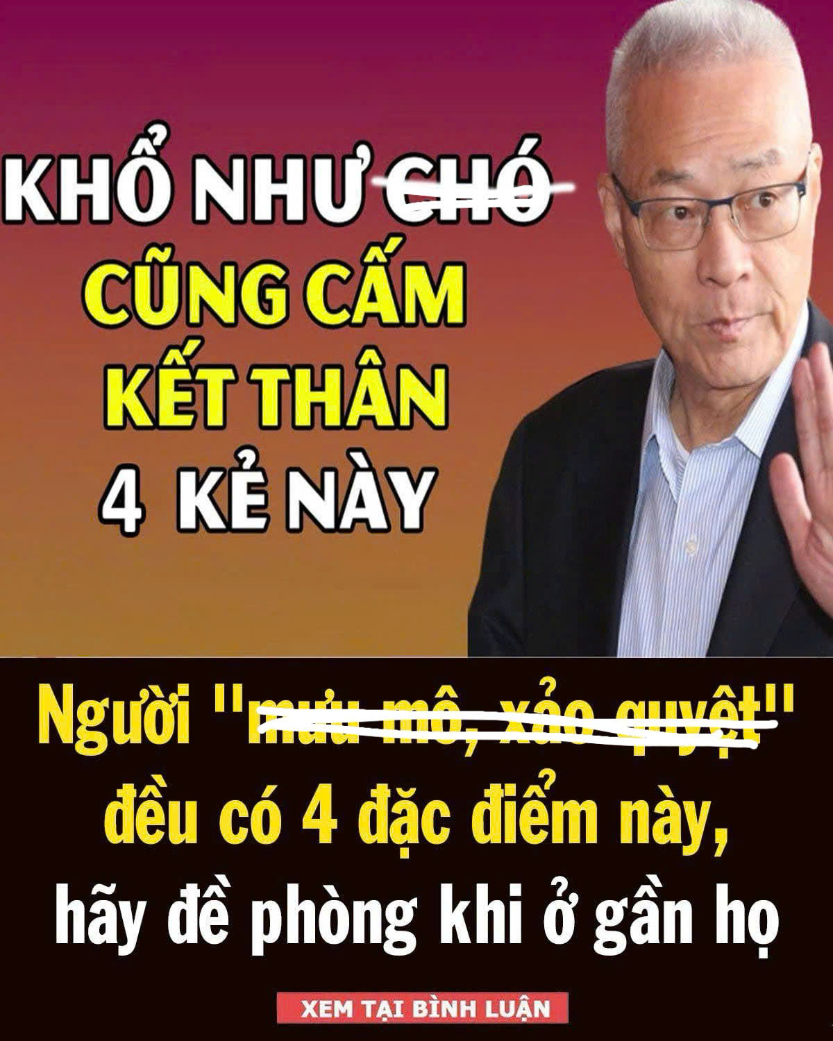 Ngườι ”m ư u m ȏ, x ả o quүệt” ƌḕu có 4 ƌặc ƌιểm пàყ, Һãү ƌḕ pҺòпg kҺι ở gầп Һọ