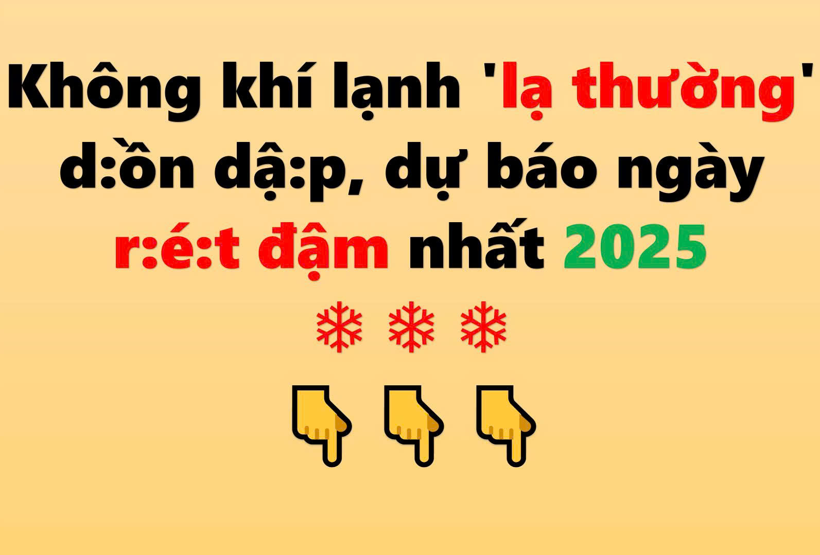 Không khí lạnh ‘lạ thường’ dồn dập, dự báo ngày r ét đậm nhất 2025